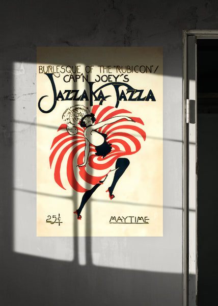 A large matte poster of a cover of "Jazza Ka Jazza" - a 1922 Jazz magazine. Features a stylized burlesque dancer with a vivid, red skirt. The dancer is in motion, twirling her skirt. Hung next to an entryway with a shadow cast on it.